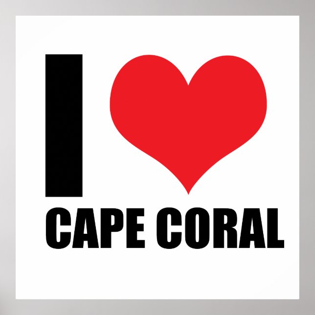 I love Cape Coral Poster (Front)