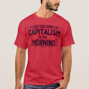 I love capitalism 1 T-Shirt