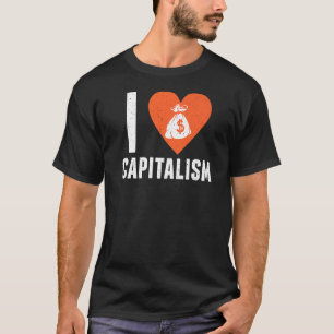 I Love Capitalism  Executive Entrepreneurs Busines T-Shirt