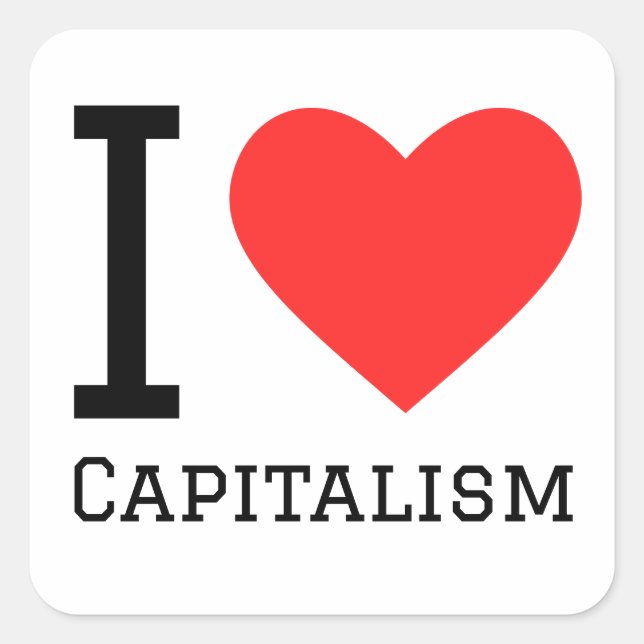 I love capitalism square sticker (Front)