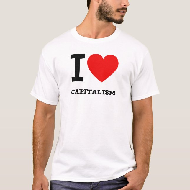 I Love  Capitalism Tee (Front)