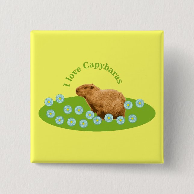 I love Capybaras 2 Inch Square Button (Front)