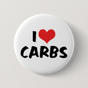 I Love Carbs 2 Inch Round Button