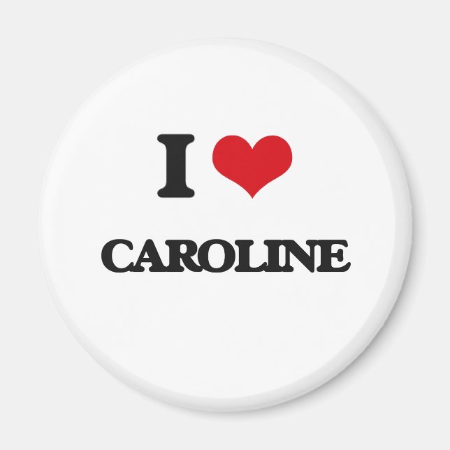 I Love Caroline Magnet (Front)