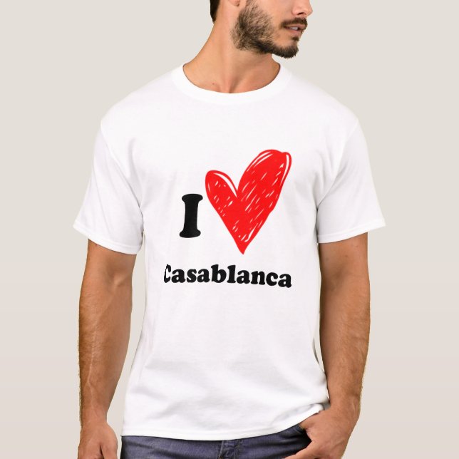 I love Casablanca T Shirt (Front)