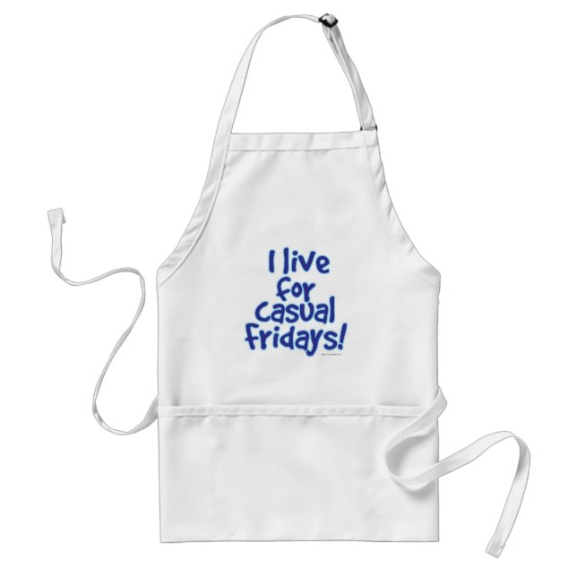 I Love Casual Fridays Standard Apron (Front)