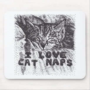 I Love Cat Naps, cat sleeping Mouse Pad