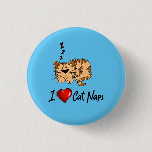 I Love Cat Naps...zzz 1 Inch Round Button