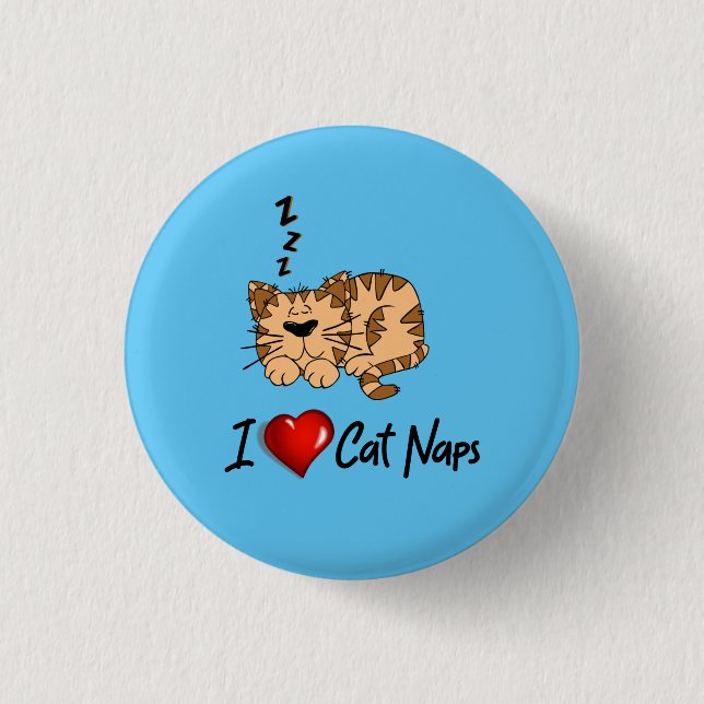I Love Cat Naps...zzz 1 Inch Round Button (Front)