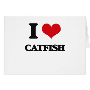 I love Catfish