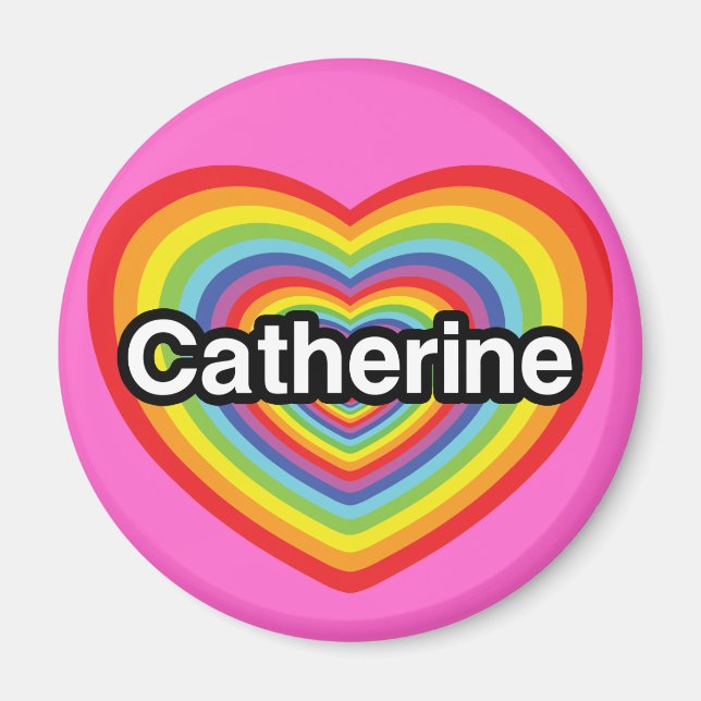 I love Catherine: rainbow heart Magnet (Front)