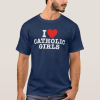 I Love Catholic Girls