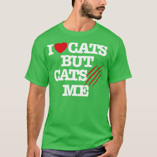 I Love cats but cats scratch me funny veterinarian T-Shirt