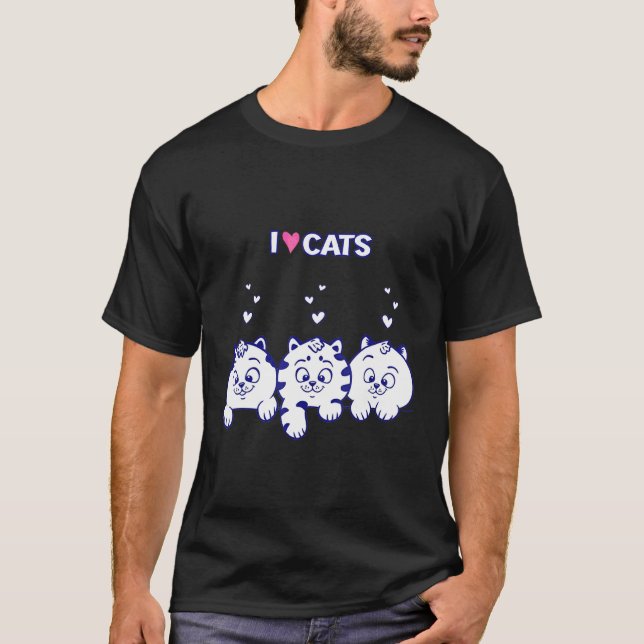 I Love Cats    Cat      Ca   Kitten Kitty T-Shirt (Front)