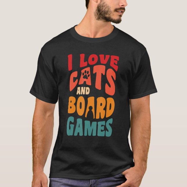 I love cats cat cats board game board games 3 T-Shirt (Front)