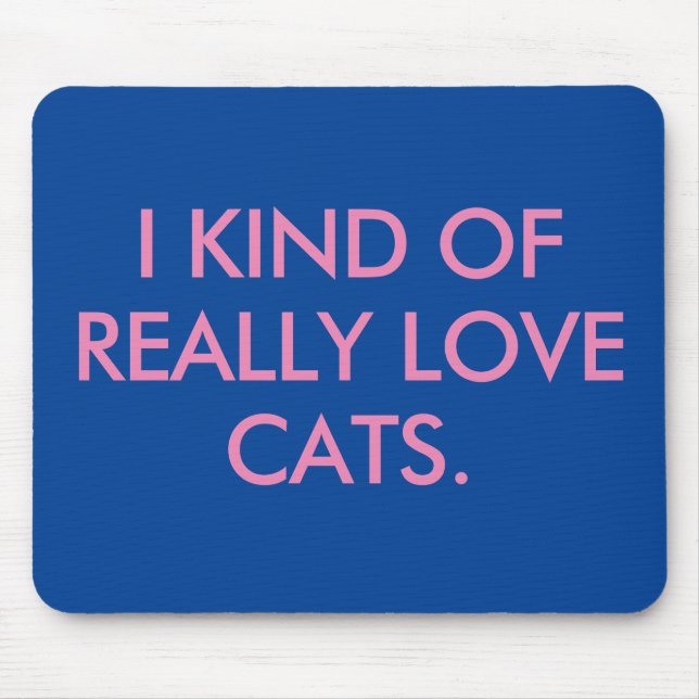 I Love Cats Mouse Pad (Front)