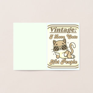 I Love Cats,Not People  Foil Card