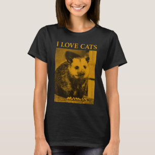 I Love Cats Opossum T-Shirt