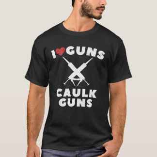 I Love Caulk Guns  Construction Worker Vintage T-Shirt