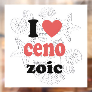 I love Cenozoic funny quote for scientists Window Cling