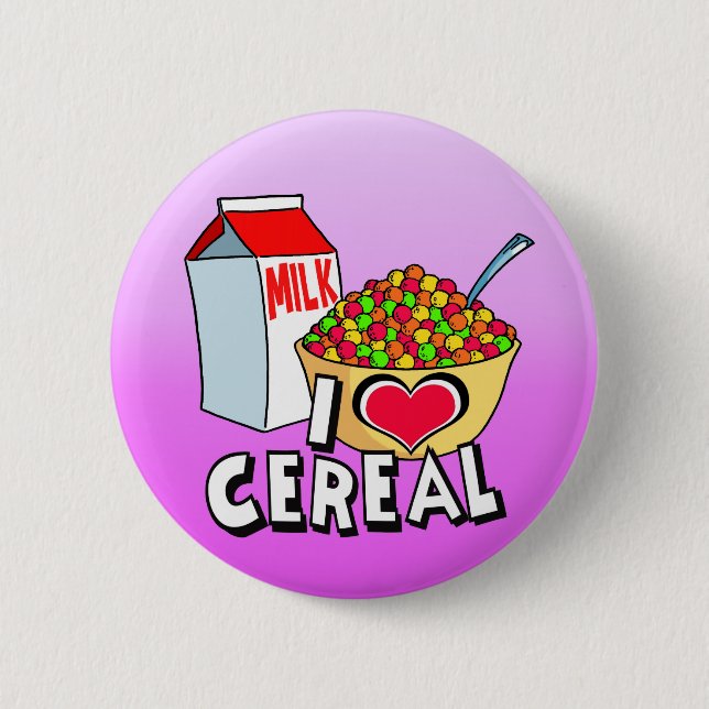 I LOVE CEREAL 2 INCH ROUND BUTTON (Front)
