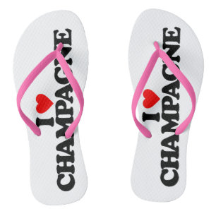 I LOVE CHAMPAGNE FLIP FLOPS