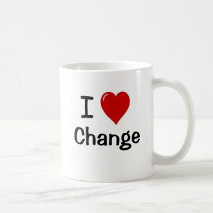 I Love Change I Heart Fun Manager Quote Office Coffee Mug