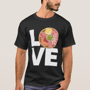I Love Charcuterie Cheese Board for Men and Women T-Shirt