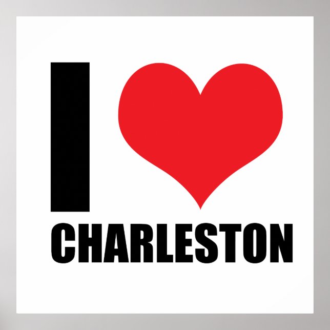 I love Charleston Poster (Front)