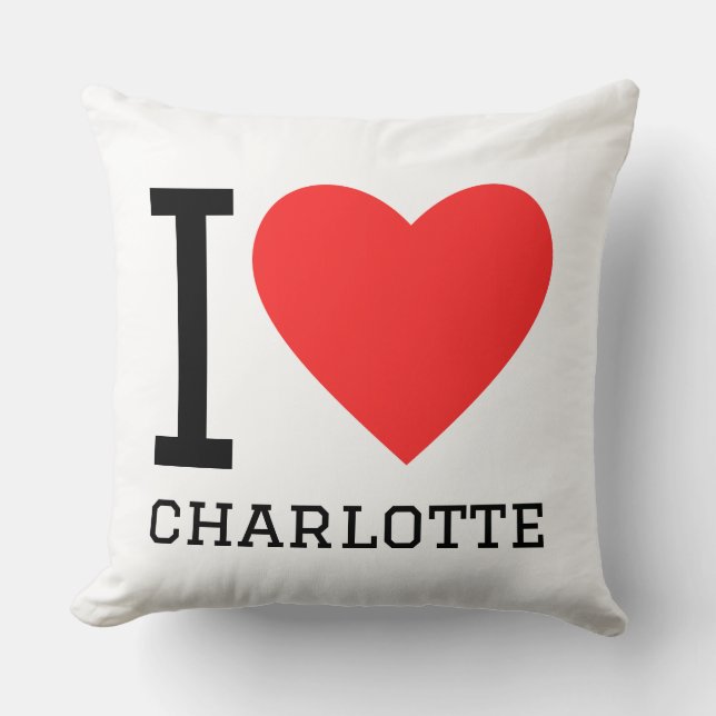 I love Charlotte  Throw Pillow (Front)