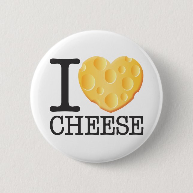 I Love Cheese 2 Inch Round Button (Front)