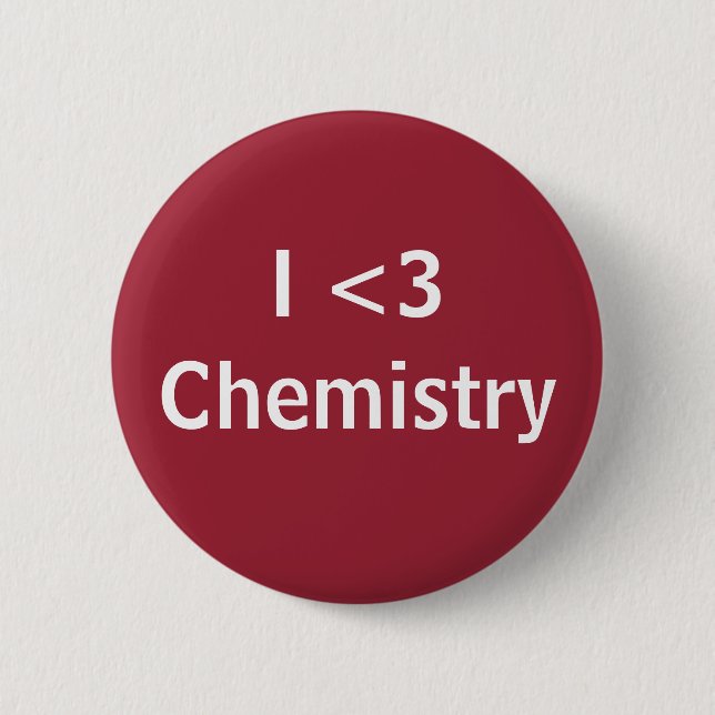 I Love Chemistry 2 Inch Round Button (Front)