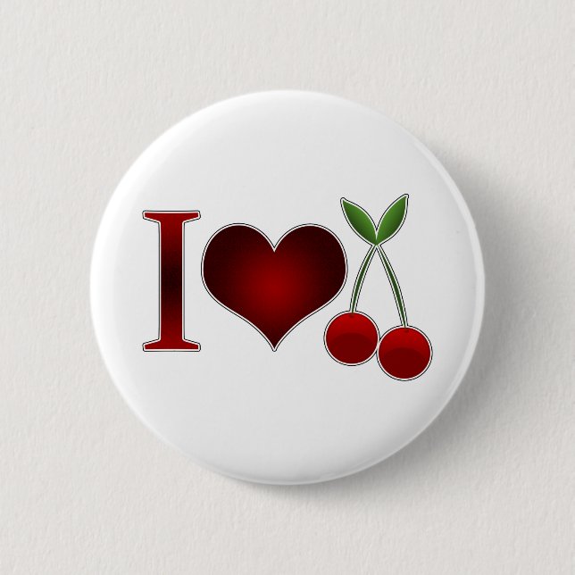 I Love Cherries 2 Inch Round Button (Front)