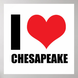 I love Chesapeake Poster