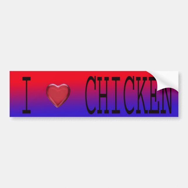 I LOVE CHICKEN BUMPER STICKER (Front)