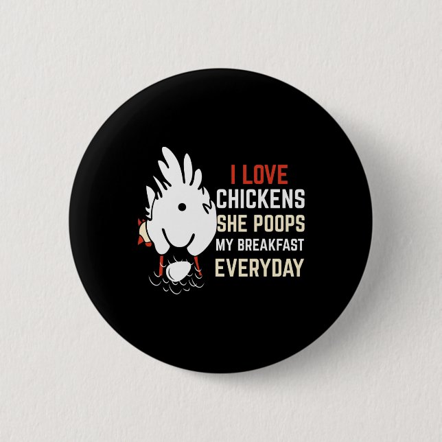 I Love Chicken Funny Chicken Design Chicken Lover  2 Inch Round Button (Front)