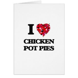 I love Chicken Pot Pies