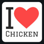 I love chicken square sticker<br><div class="desc">I love chicken ,  for animal kingdom lovers</div>
