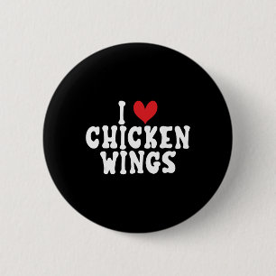 I Love Chicken Wings 2 Inch Round Button