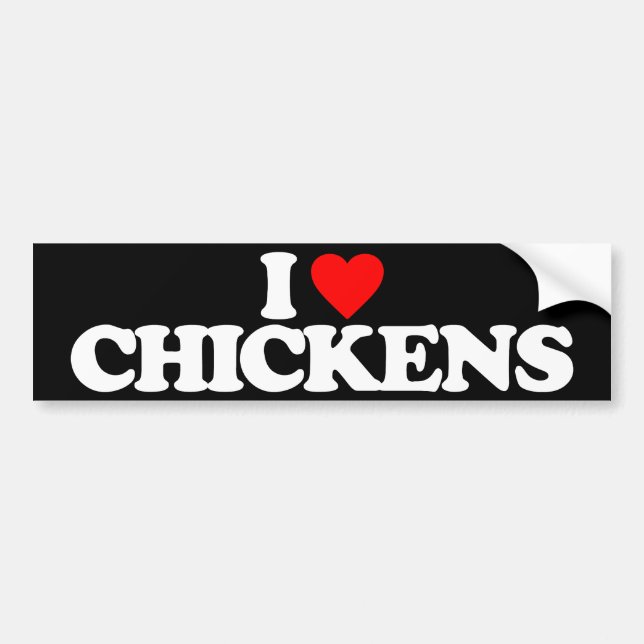 I LOVE CHICKENS BUMPER STICKER (Front)