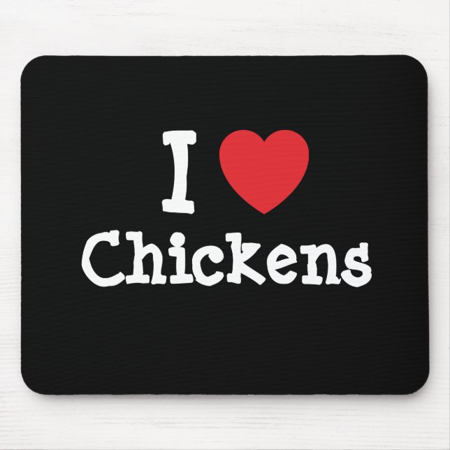 I love Chickens heart custom personalized Mouse Pad (Front)