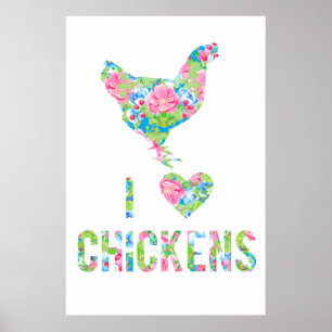 I Love Chickens Poster Special Order