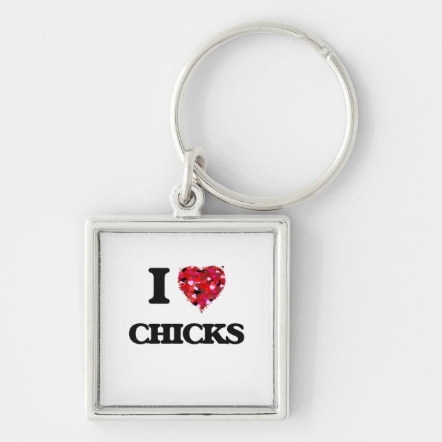 I love Chicks Keychain (Front)