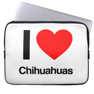 i love chihuahuas laptop sleeve