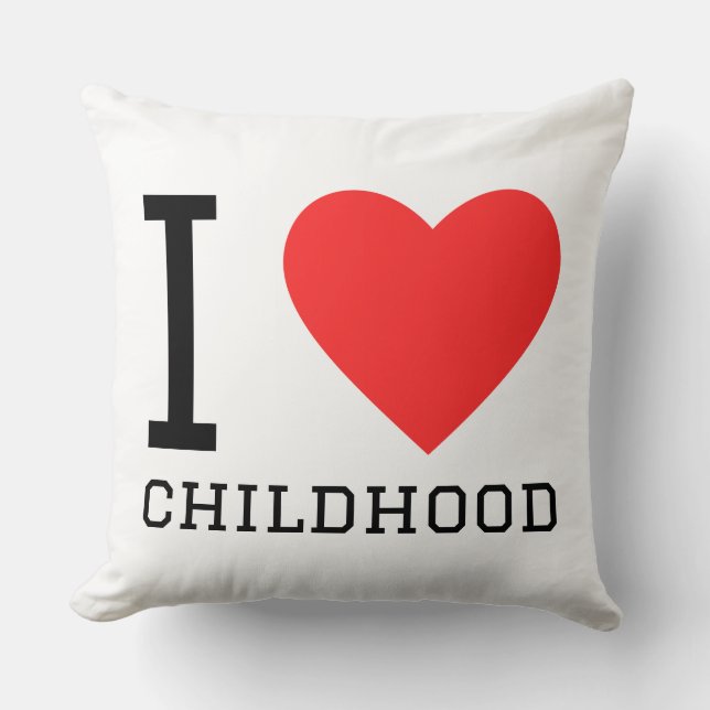 I love childhood throw pillow (Front)