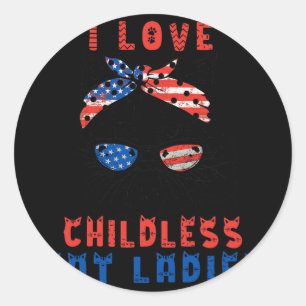 I Love Childless Cat Ladies Classic Round Sticker