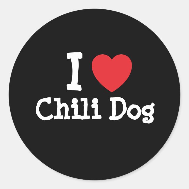 I love Chili Dog heart T-Shirt Classic Round Sticker (Front)