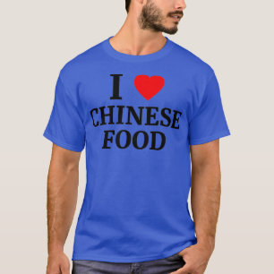 I Love Chinese Food Heart Copy T-Shirt
