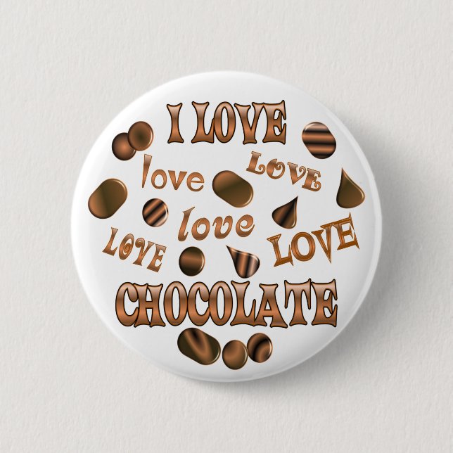 I Love Chocolate 2 Inch Round Button (Front)