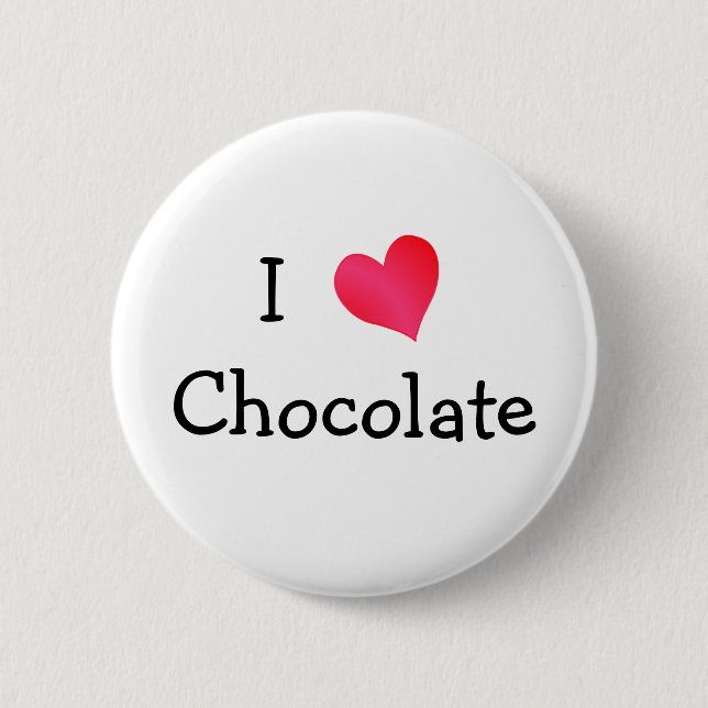 I Love Chocolate 2 Inch Round Button (Front)